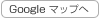 Googleޥåפ